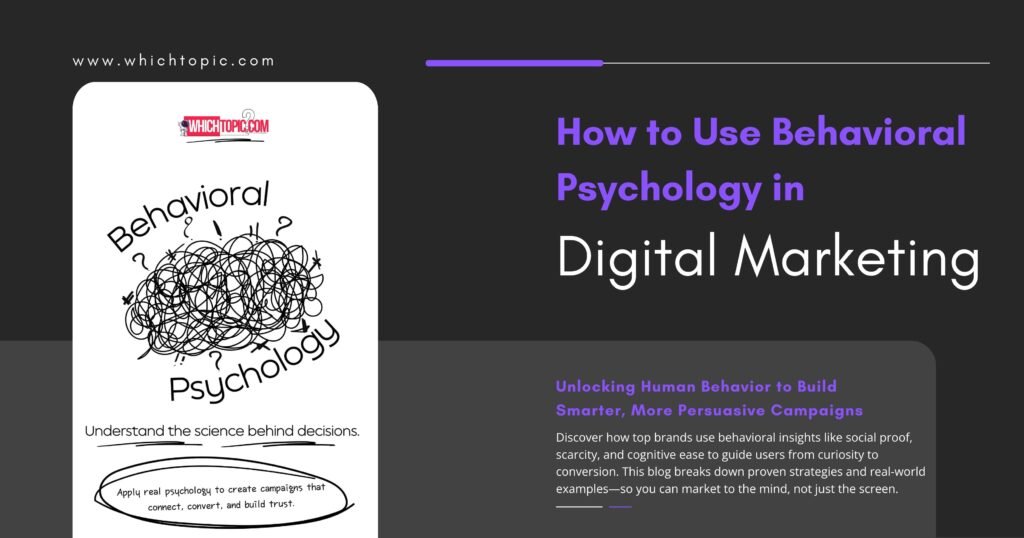Use Behavioral Psychology in Digital Marketing